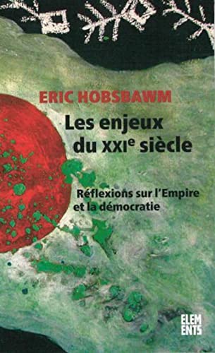 Les enjeux du XXIe siècle: Réflexions sur l'empire et la démocratie